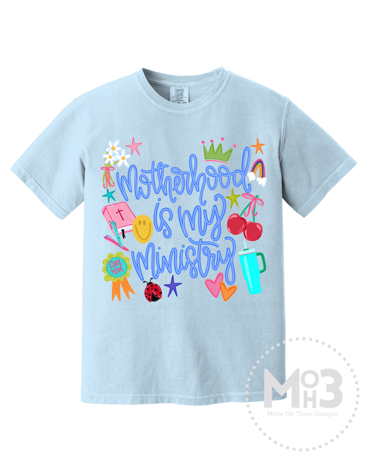 Motherhood Is My Ministry Tee