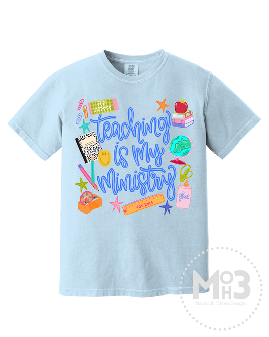 Teaching Is My Ministry Tee