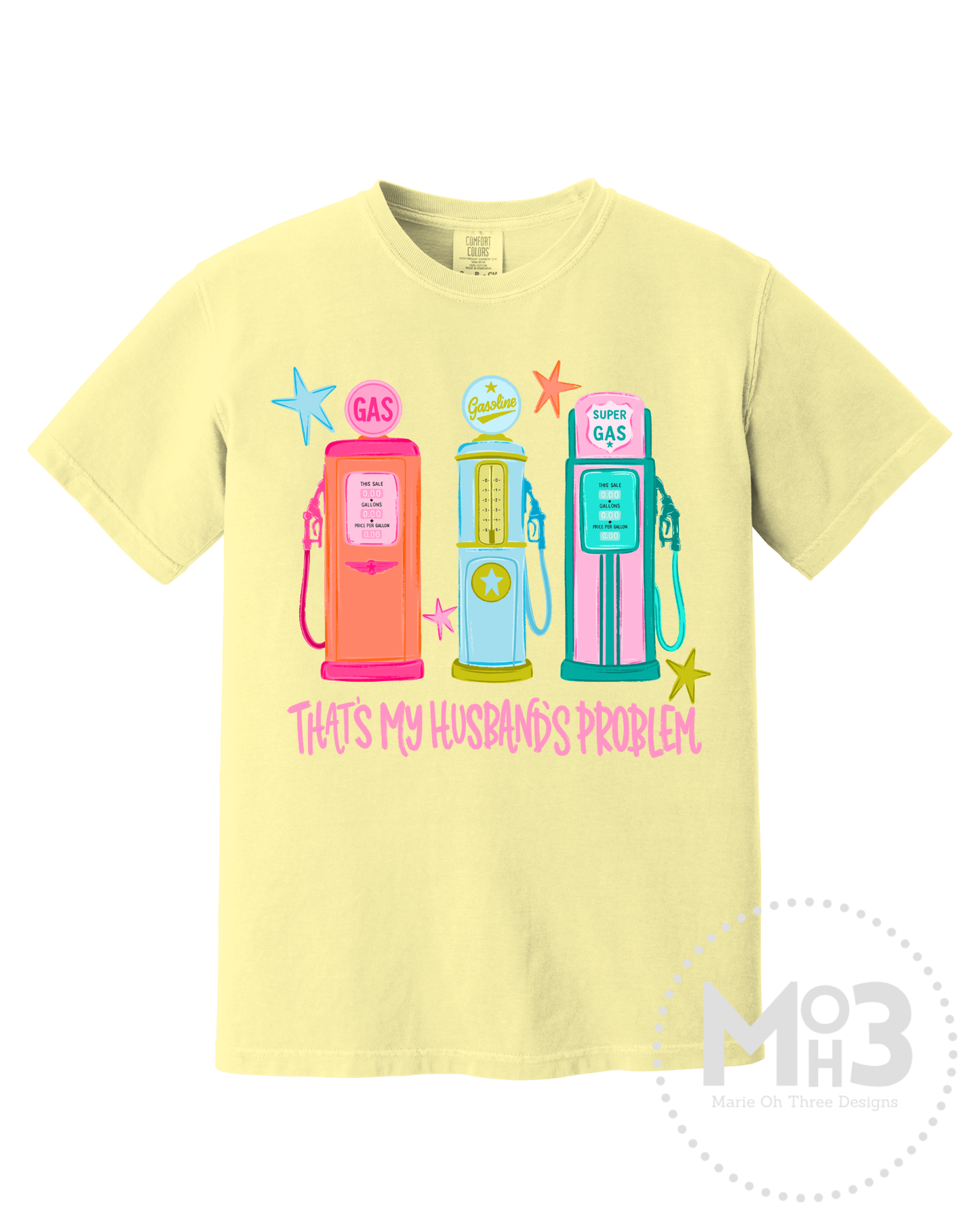 Gas... That's My Husband's Problem Tee