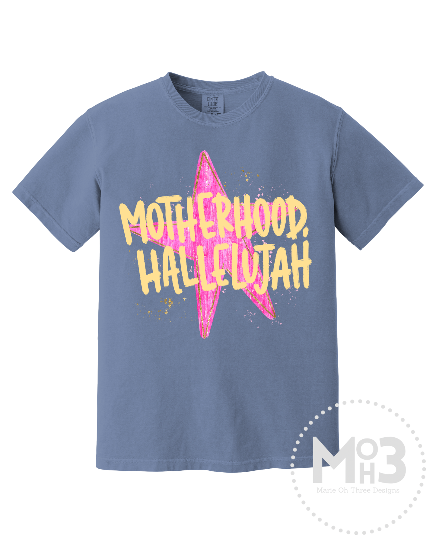 Motherhood Hallelujah Tee