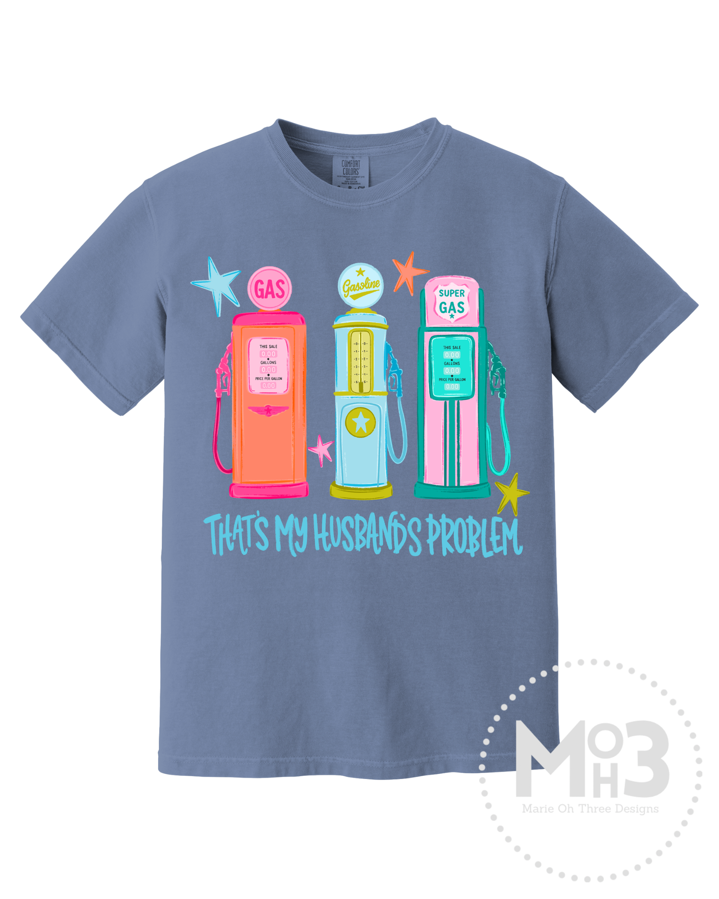 Gas... That's My Husband's Problem Tee