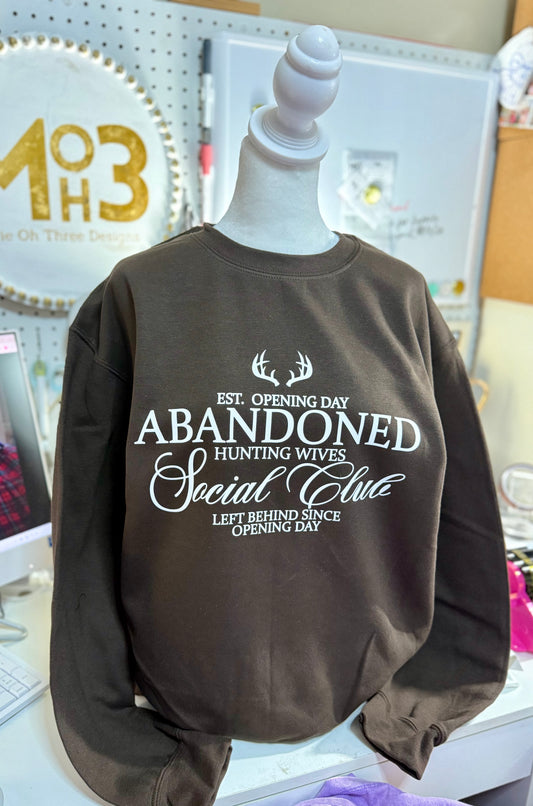 Abandoned Hunting Wives Sweatshirt